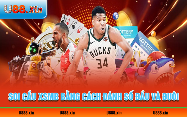 Soi cầu XSMB bằng cách đánh số đầu và đuôi đơn giản 