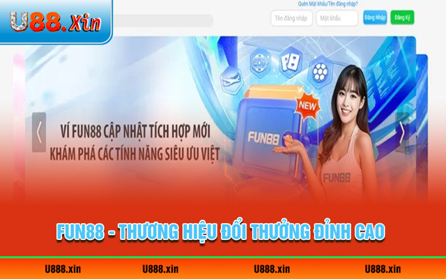 Fun88 - Thương hiệu đổi thưởng trực tuyến đỉnh cao